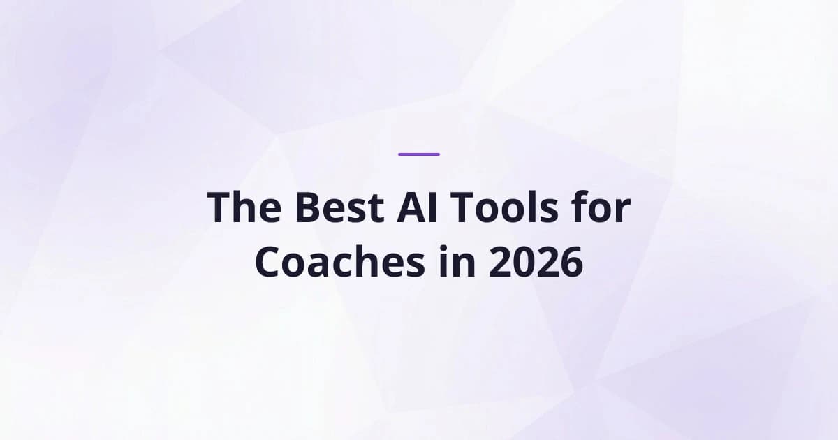 The Best AI Tools for Coaches in 2026