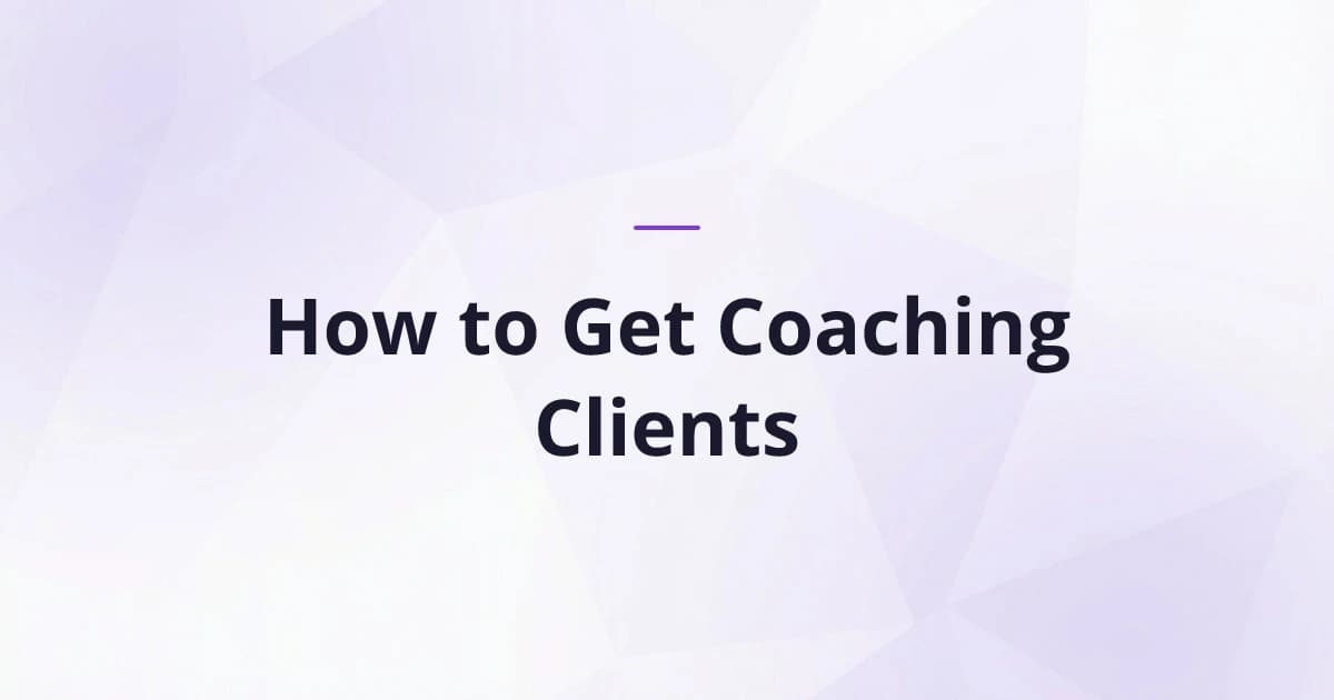 How to Get Coaching Clients