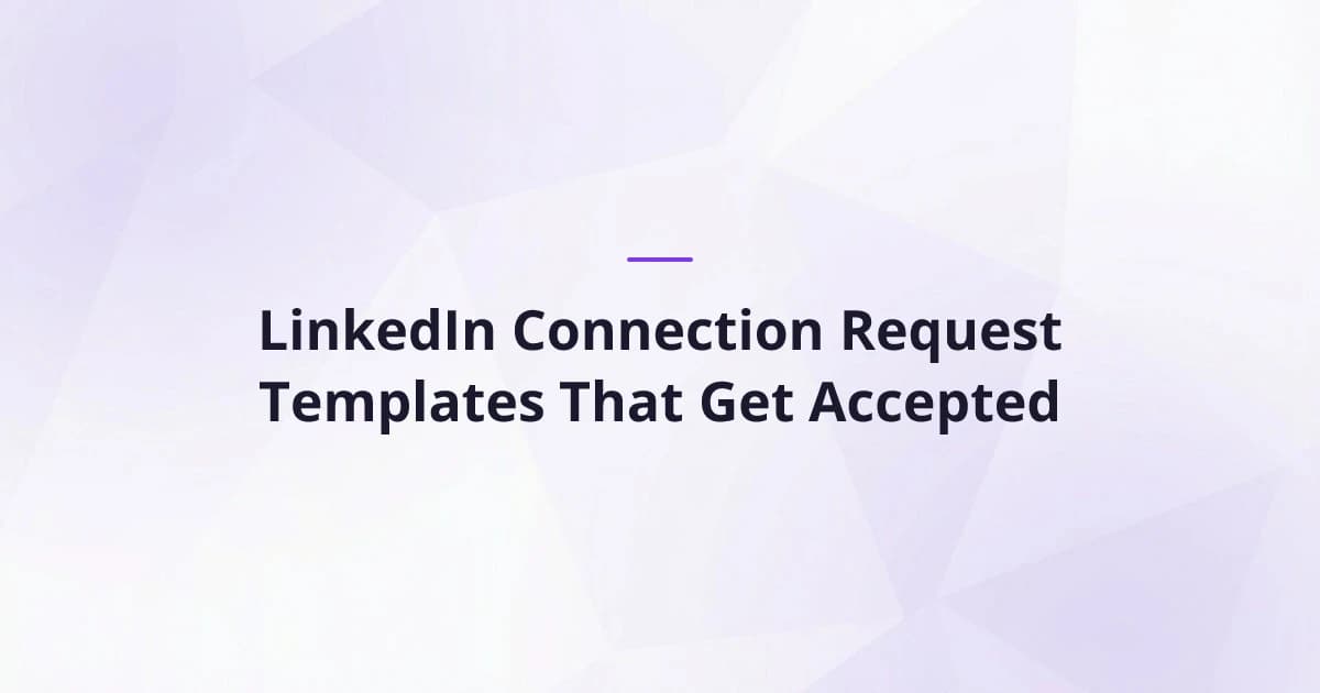 LinkedIn Connection Request Templates That Get Accepted